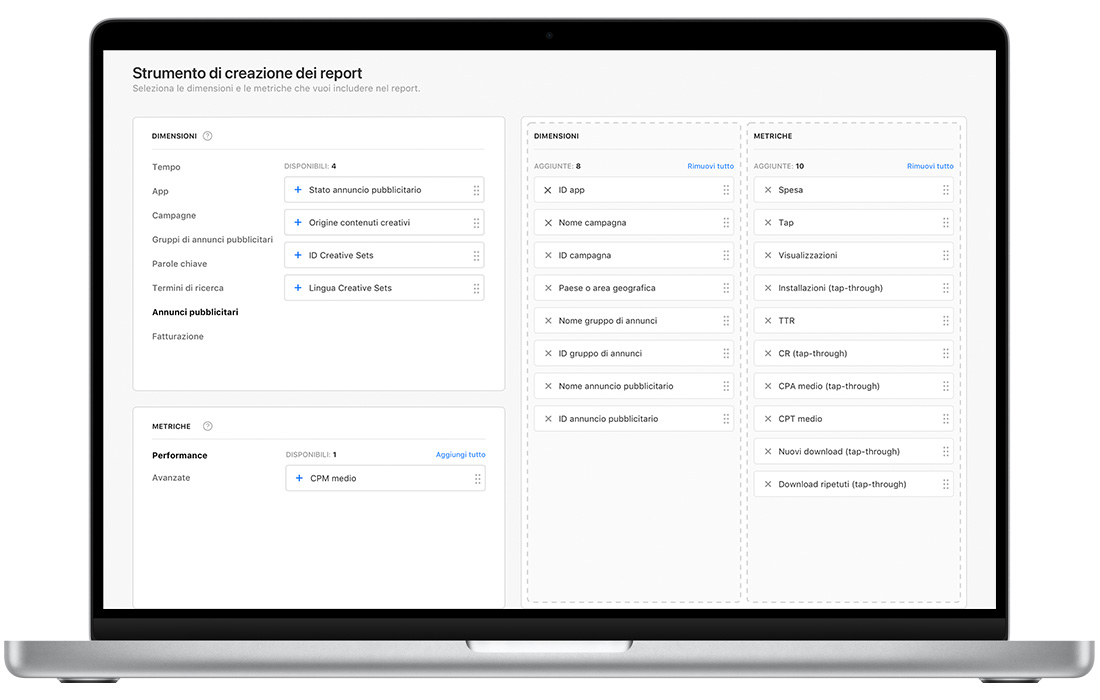 Pagina “Strumento di creazione dei report” in Apple Search Ads Advanced, con le dimensioni e le metriche per i report disponibili sulla sinistra e le dimensioni e le metriche selezionate per il report personalizzato sulla destra.